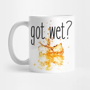 got wet? Mug